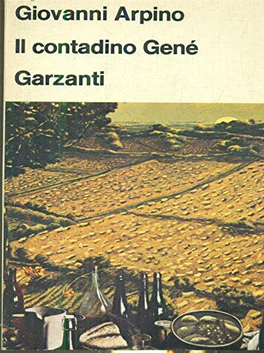 Il contadino Gen&eacute; di Giovanni Arpino