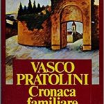 cronaca familiare Vasco Pratolini