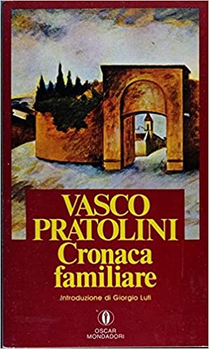 cronaca familiare Vasco Pratolini