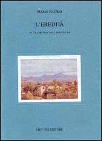 ONCE UPON A TIME IN ITALY: "L’EREDITÀ" DI MARIO PRATESI 1 l'eredità mario pratesi