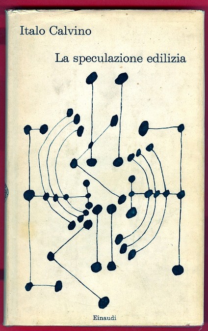 ITALO CALVINO E LA SFIDA DELLA REALTÀ. “LA SPECULAZIONE EDILIZIA” E “LA NUVOLA DI SMOG” 1 ITALO CALVINO LA SPECULAZIONE EDILIZIA