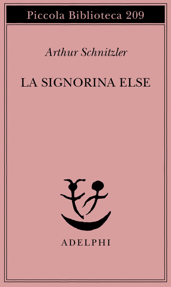 La signorina Else di Arthur Schnitzler 1 La signorina Else Arthur Schnitzler