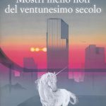 MOSTRI MENO NOTI DEL VENTUNESIMO SECOLO