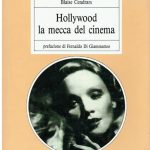 Hollywood la mecca del cinema Blaise Cendrars