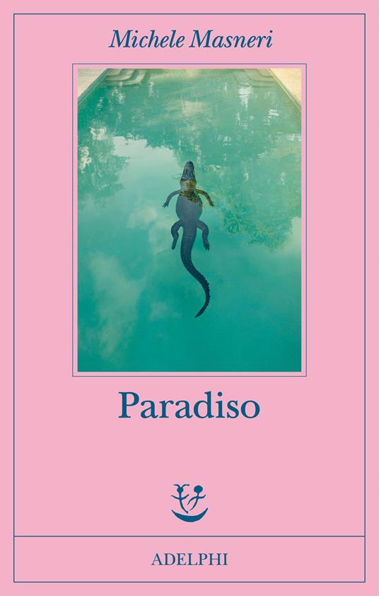 Paradiso di Michele Masneri