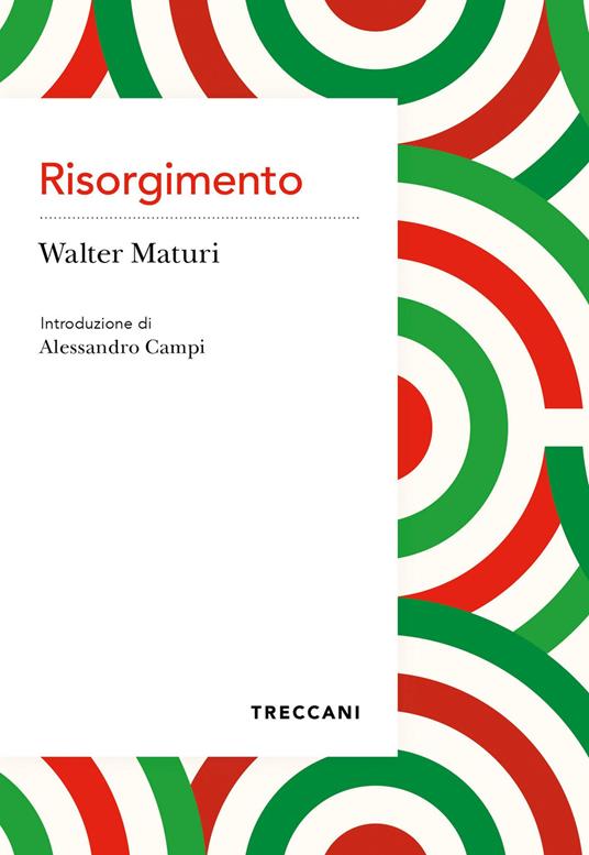 Migliori libri sul Risorgimento italiano: le letture da conoscere 8 Risorgimento walter maturi