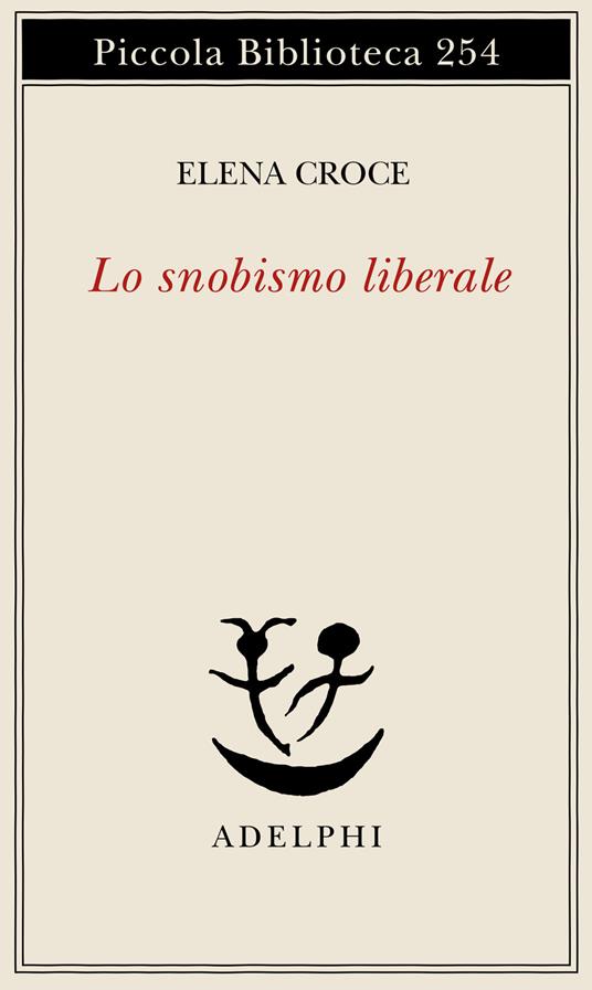 lo snobismo liberale elena croce