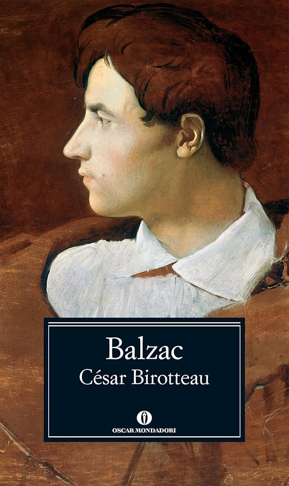Oscar Mondadori Classici: i migliori titoli da avere in libreria 3 Cesar Birotteau Balzac