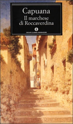 Oscar Mondadori Classici: i migliori titoli da avere in libreria 7 capuana Il Marchese di Roccaverdina