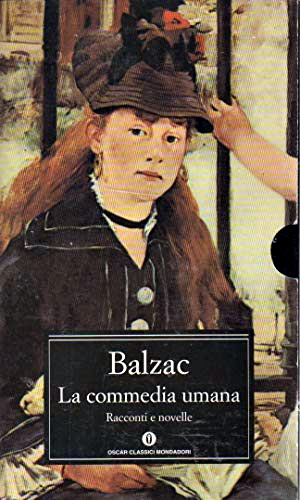 Oscar Mondadori Classici: i migliori titoli da avere in libreria 4 la commedia umana balzac