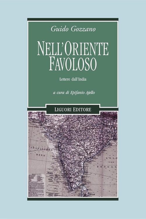 Verso la cuna del mondo: un testo anomalo nella produzione di Guido Gozzano 3 nell'oriente favoloso guido gozzano